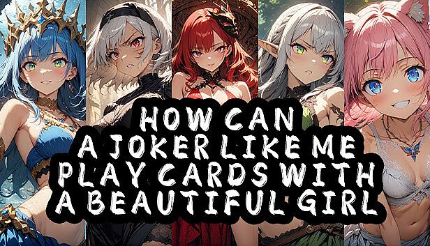 Buy How Can a Joker Like Me Play Cards with a Beautiful Girl