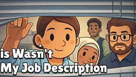 This Wasn’t In My Job Description