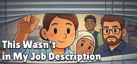 This Wasn’t In My Job Description Game