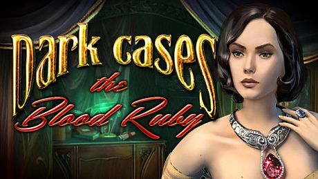 Dark Cases: The Blood Ruby Collector's Edition Game