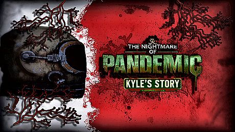 The Nightmare of Pandemic - Kyle's Story Game