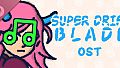 Super Drift Blade - OST