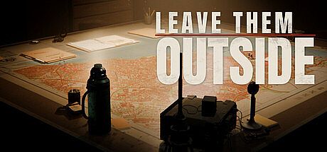 Leave Them Outside