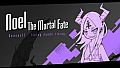 Noel the Mortal Fate S11