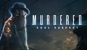Murdered: Soul Suspect