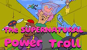 The Supernatural Power Troll