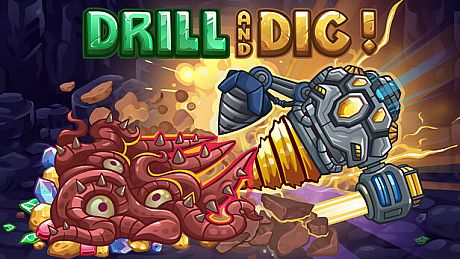 Drill and Dig! Game