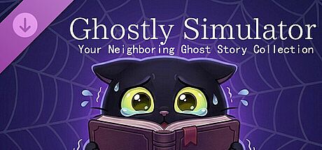 Ghostly Simulator—— Your Neighboring Ghost Story Collection:Supporter Pack DLC