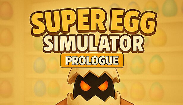 Buy Super Egg Simulator: Prologue