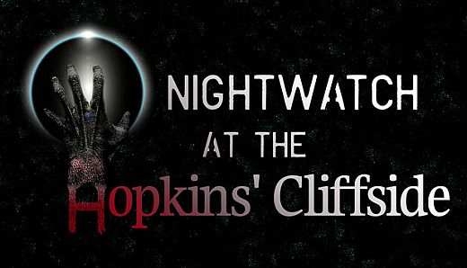 Nightwatch at the Hopkins' Cliffside