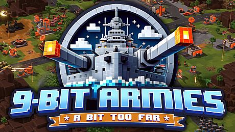 9-Bit Armies: A Bit Too Far Game