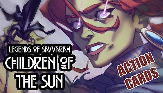 Legends of Savvarah: Children of the Sun | Action Cards