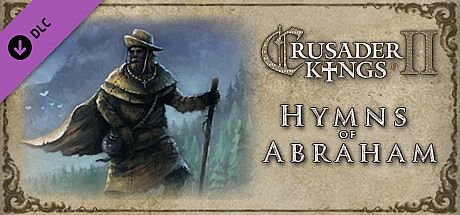 Crusader Kings II: Hymns of Abraham