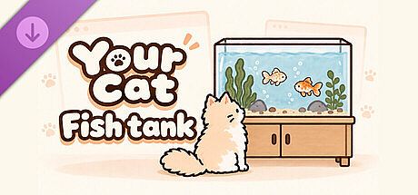 Your Cat - Fish tank DLC