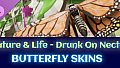 Butterfly Skins - Drunk On Nectar