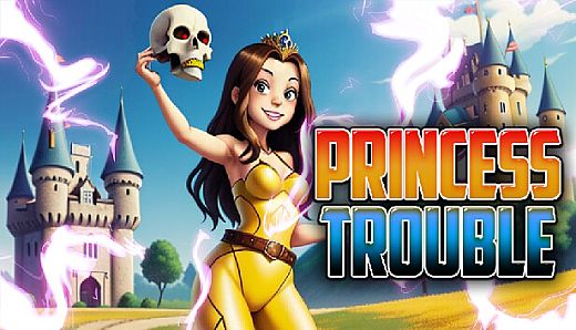 Princess Trouble