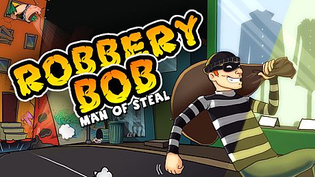 Robbery Bob: Man of Steal Game
