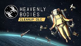 Heavenly Bodies - Cleanup DLC
