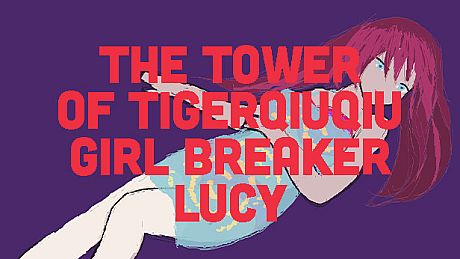 The Tower Of TigerQiuQiu Girl Breaker Lucy DLC