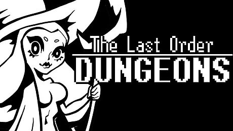 The Last Order: Dungeons Game