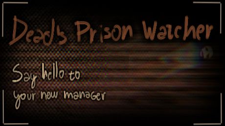 Dead's Prison Watcher Game