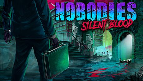 Nobodies: Silent Blood