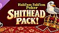 Hold'em Fold'em Poker - Shithead! Host Pack