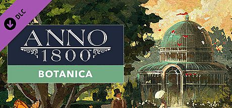 Anno 1800 - Botanica
