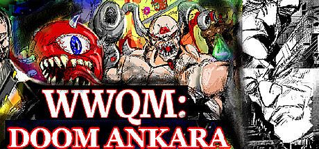 WWQM: Doom Ankara Game
