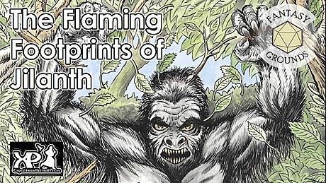 Fantasy Grounds - Advanced Adventures #5: The Flaming Footprints of Jilanth DLC