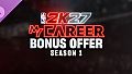 NBA 2K27 MyCAREER Bonus Offer: Season 1
