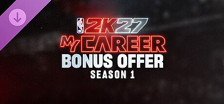 NBA 2K27 MyCAREER Bonus Offer: Season 1