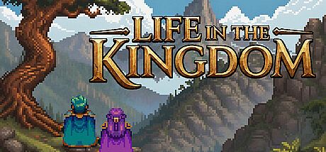 Life in the Kingdom Game