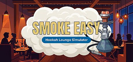 Smoke Easy: Hookah Lounge Simulator Game