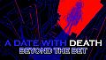 A Date with Death - Beyond the Bet DLC