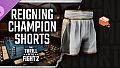 The Thrill Of The Fight 2 - Reigning Champion Shorts
