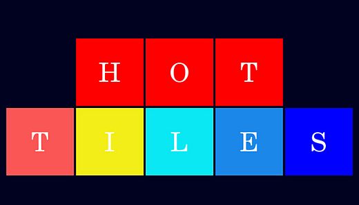 Hot Tiles