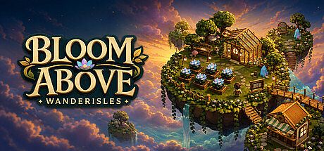Bloom Above: Wanderisles Game