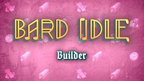 BARD IDLE - BUILDER DLC