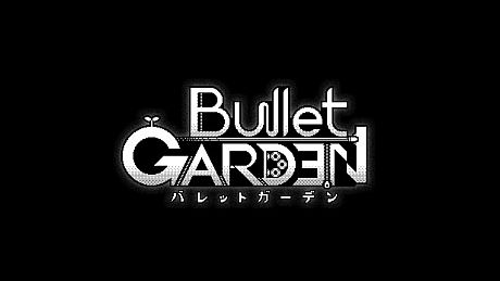BulletGarden