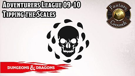 Fantasy Grounds - D&D Adventurers League 09-10 Tipping the Scales DLC
