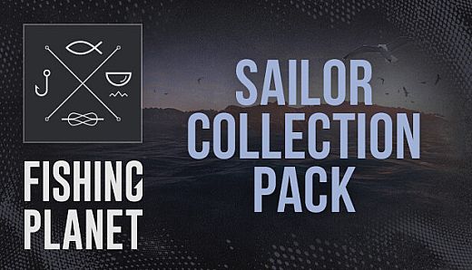 Fishing Planet: Sailor Collection Pack