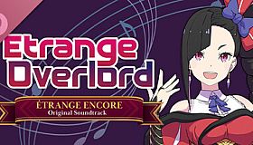 Etrange Overlord - Étrange Encore Original Soundtrack