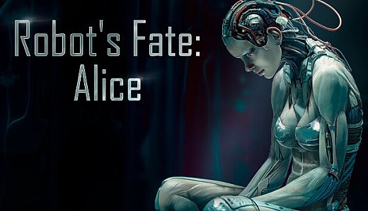 Robot's Fate: Alice