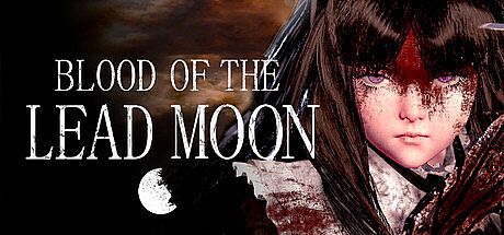 Blood of the Lead Moon Game