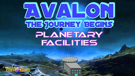 Avalon: The Journey Begins - Planetary Facilities DLC
