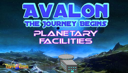 Avalon: The Journey Begins - Planetary Facilities
