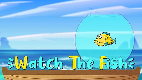 Watch The Fish Game