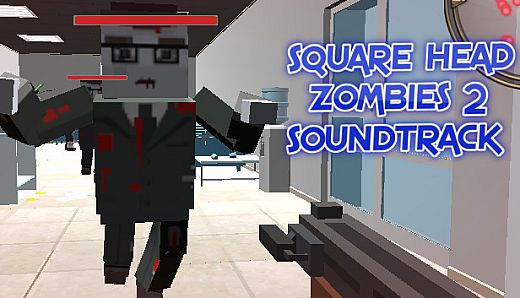 Square Head Zombies 2 - Soundtrack