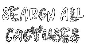 SEARCH ALL - CACTUSES